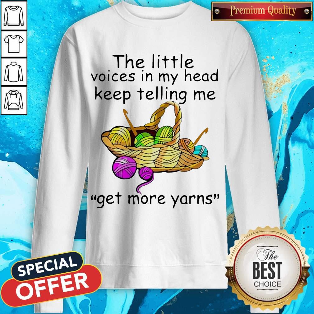 The Little Voices In My Head Keep Telling Me Get More Yarns Shirt - Image 4