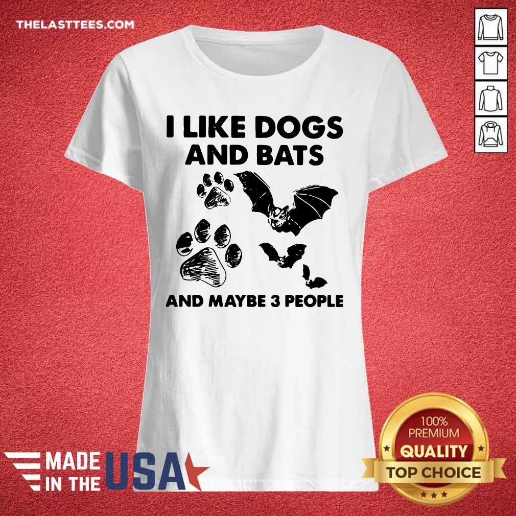Premium I Like Dogs And Bats And Maybe 3 People Shirt - Image 4