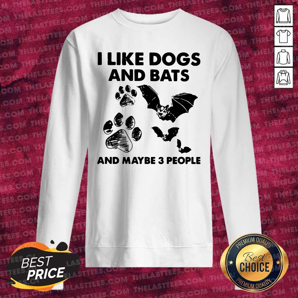 Premium I Like Dogs And Bats And Maybe 3 People Shirt - Image 3