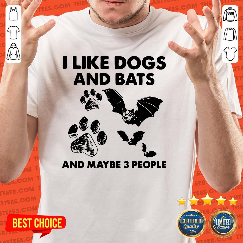 Premium I Like Dogs And Bats And Maybe 3 People Shirt