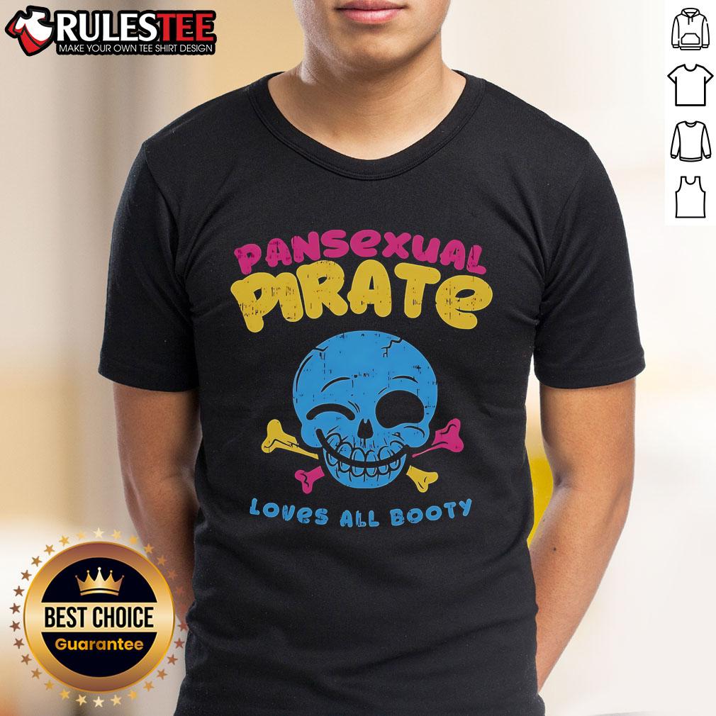 Funny Skull Smile Pansexual Pirate Loves All Booty T-Shirt