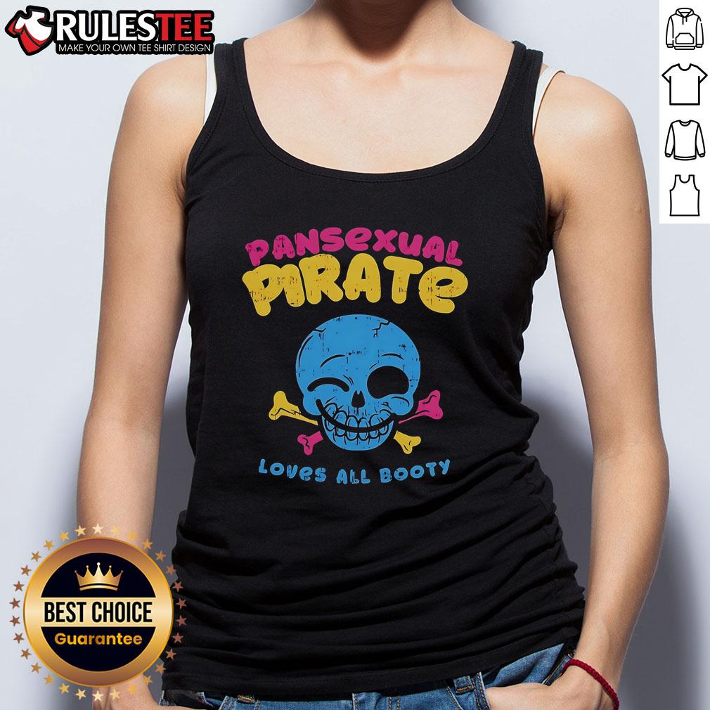 Funny Skull Smile Pansexual Pirate Loves All Booty T-Shirt - Image 4