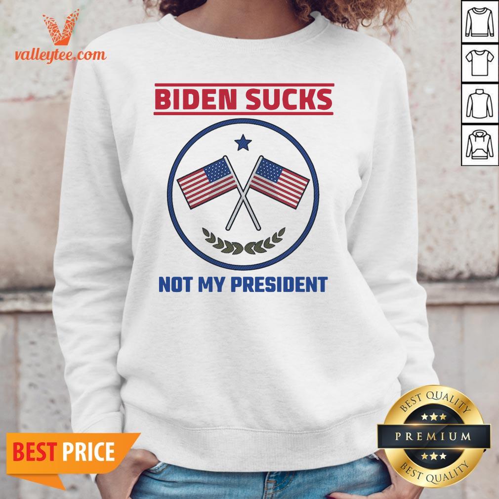 Top Biden Sucks Joe Biden Is Not My President American Flag Shirt - Image 2