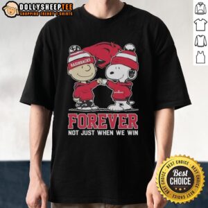 Good Peanut Snoopy Charlie Brown Arkansas Razorbacks Forever Not Just When We Win T-Shirt