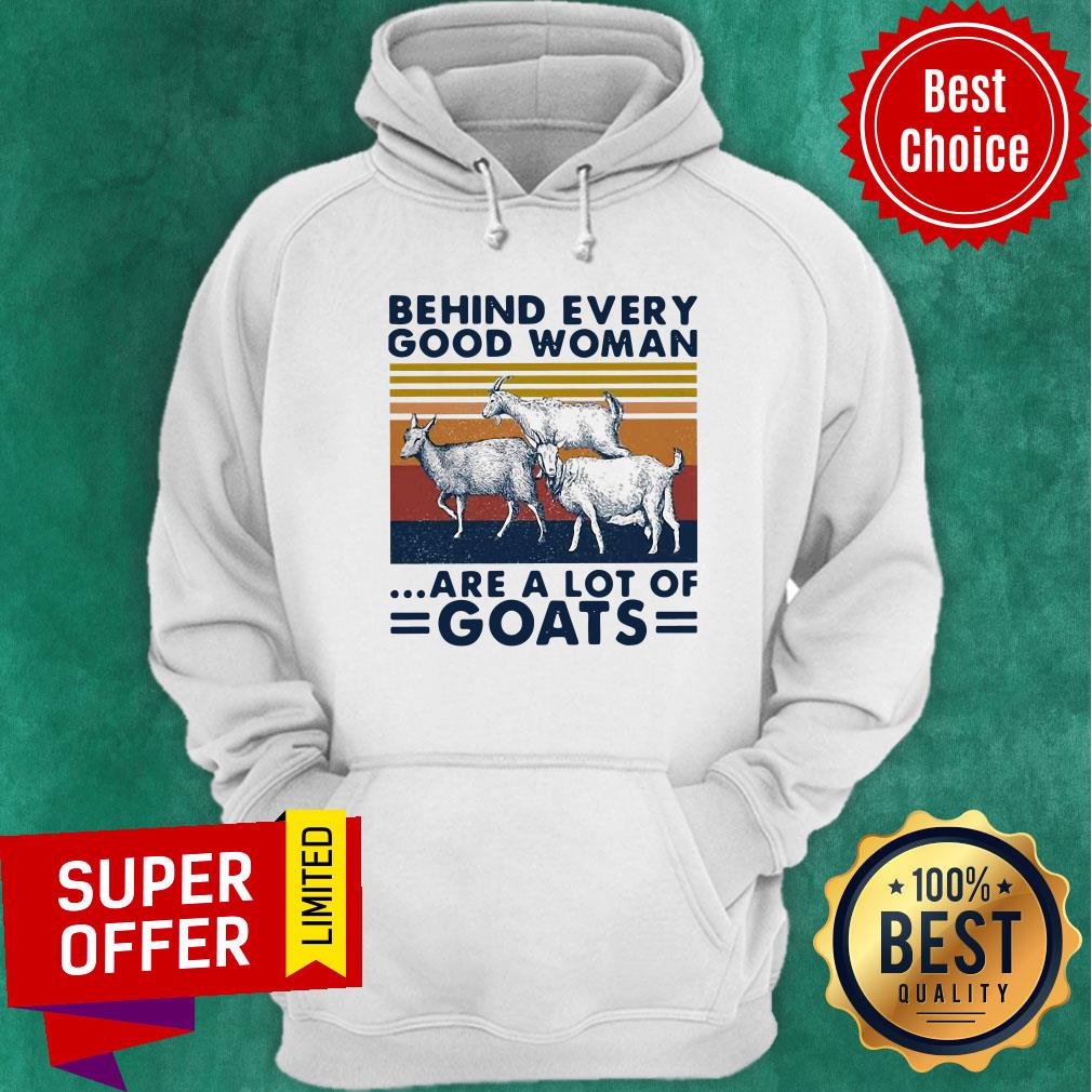 Behind Every Good Woman Are A Lot Of Goats Vintage Shirt - Image 2