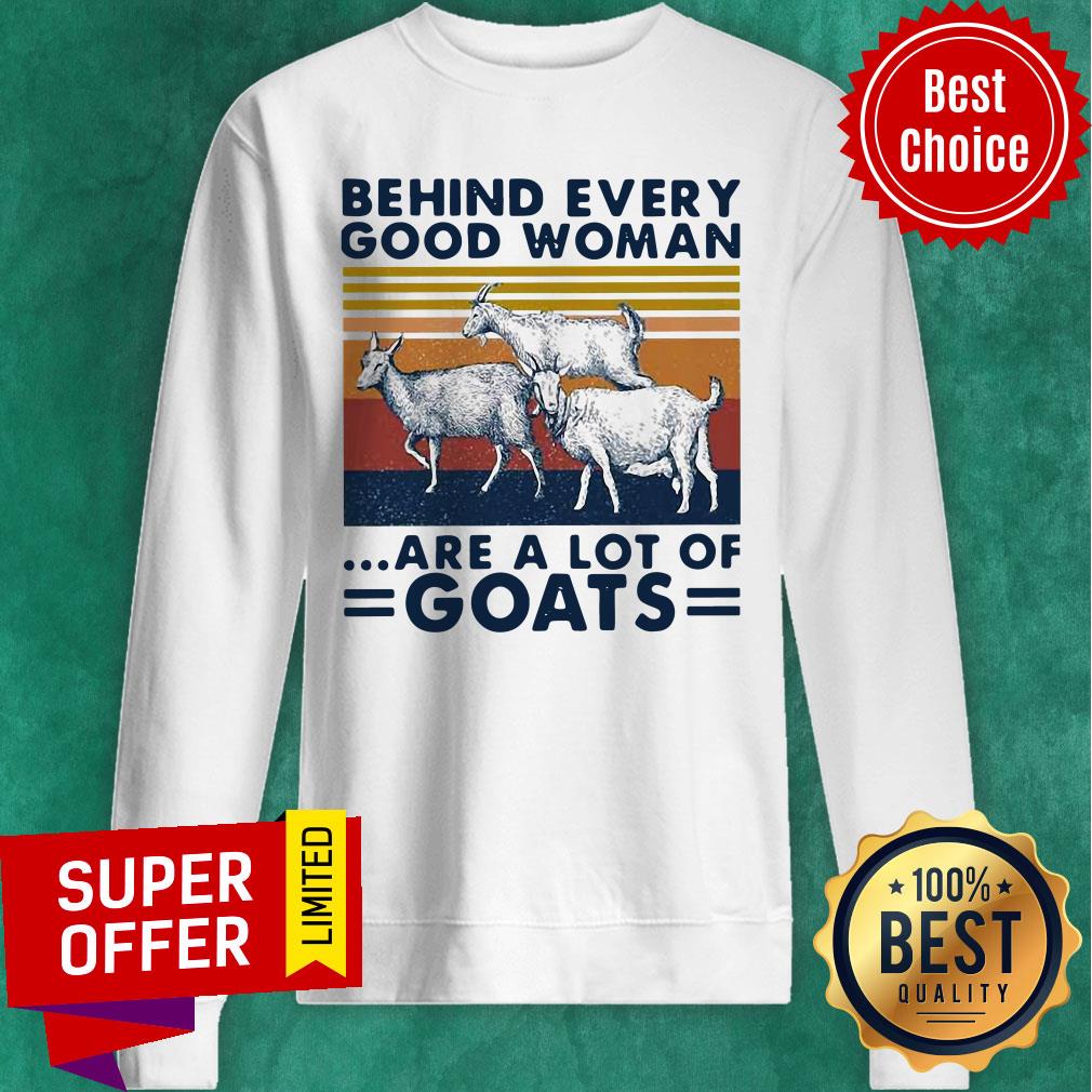 Behind Every Good Woman Are A Lot Of Goats Vintage Shirt - Image 3