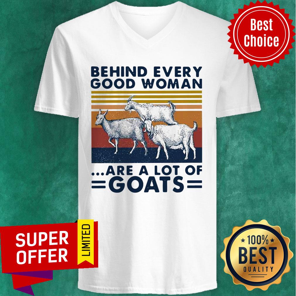 Behind Every Good Woman Are A Lot Of Goats Vintage Shirt - Image 4