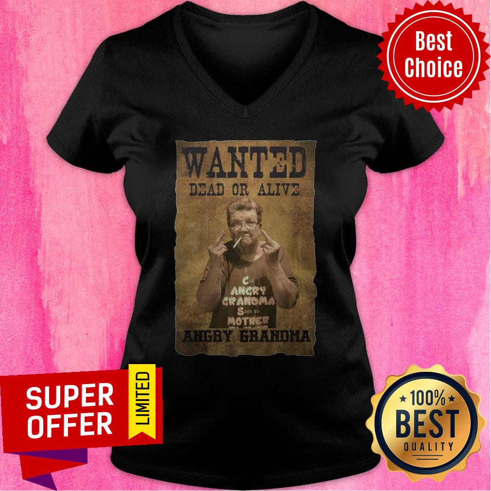 Wanted Dead Or Alive Angry Grandma Shirt - Image 3