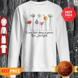 Alternative view of Birds Peace Love Every Little Thing Is Gonna Be Alright Shirt