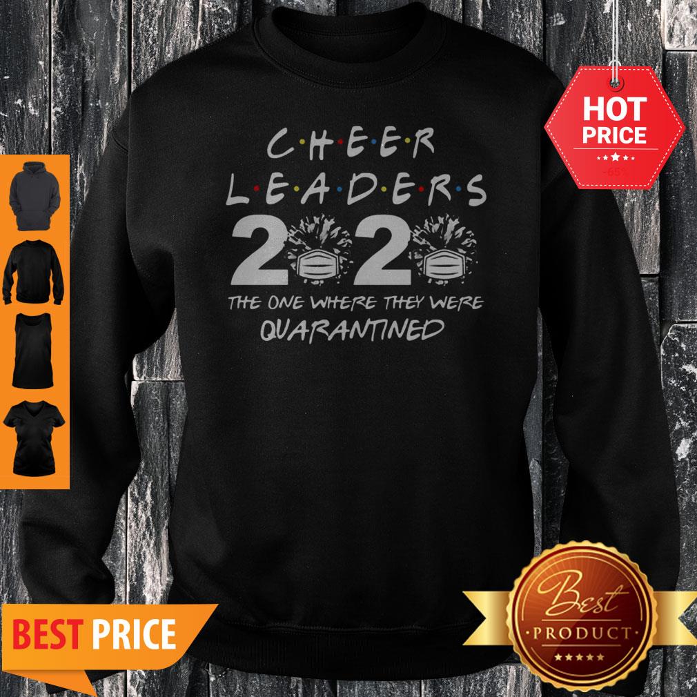 Cheerleader 2020 The One Where They Were Quarantined Coronavirus Shirt - Image 5