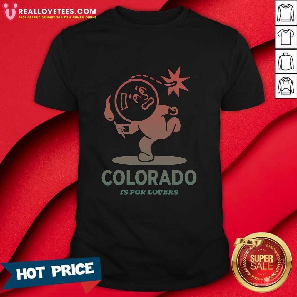 Colorado Is For Lovers T-shirt