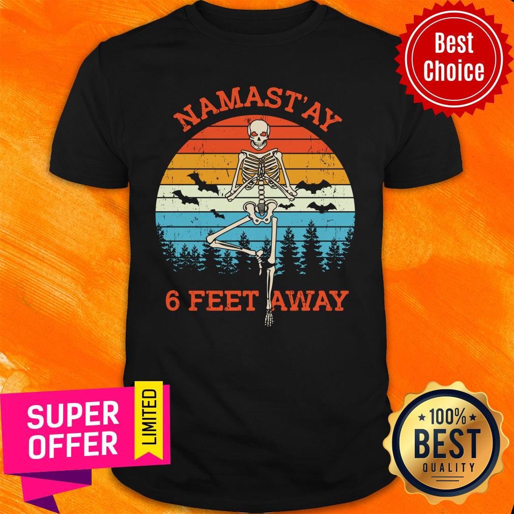 Skeleton Namast'ay 6 Feet Away Vintage Shirt