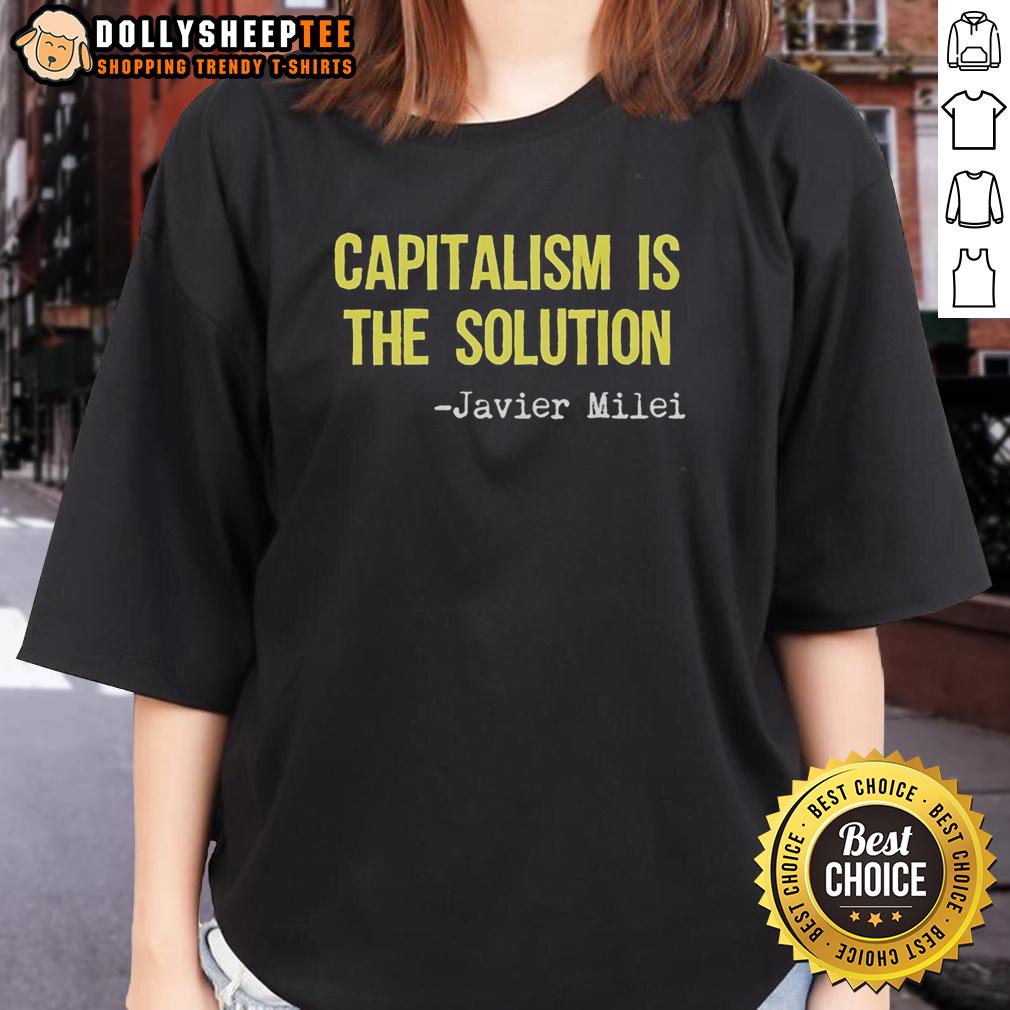 Premium Capitalism Is The Solution Javier Milei T-Shirt - Image 3