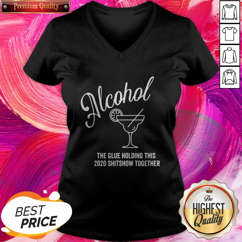 Cool Alcohol The Glue Holding This 2020 Shitshow Together Shirt - Image 2