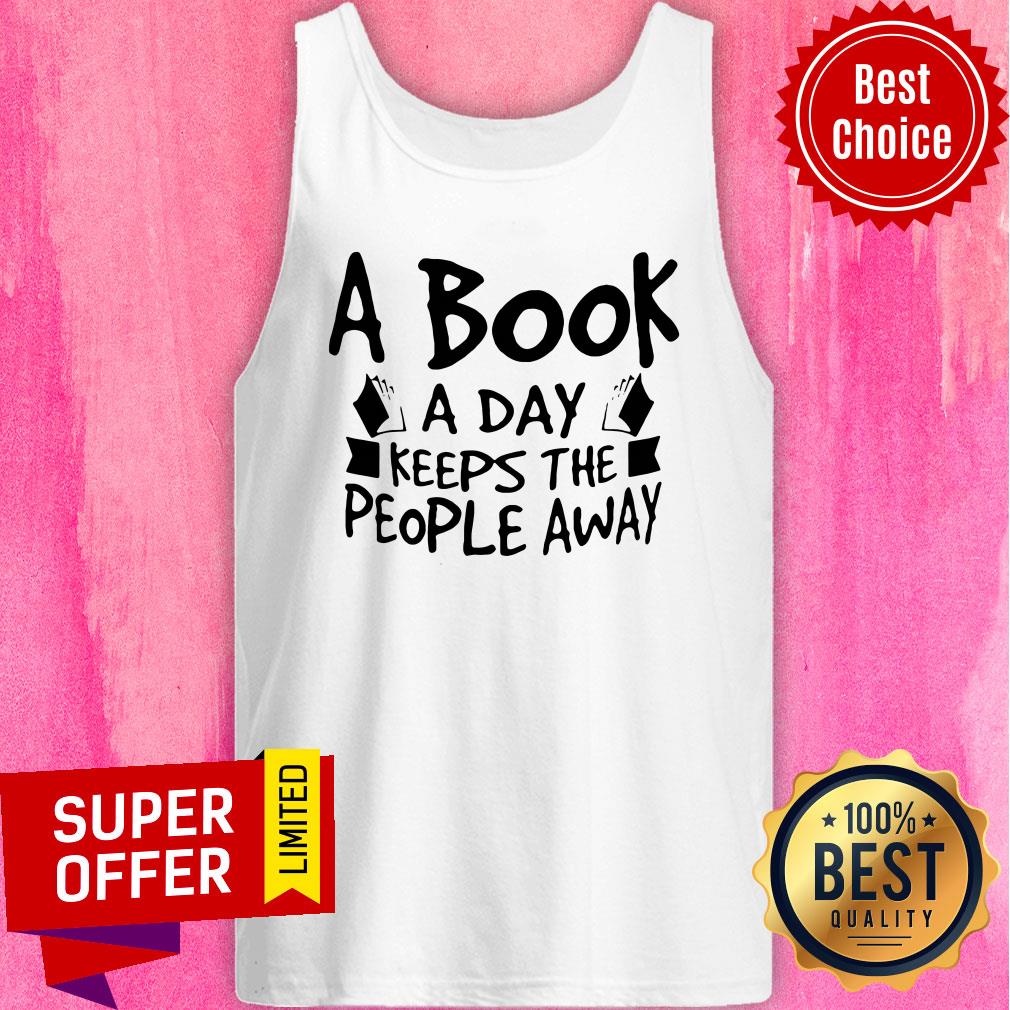 Funny A Book A Day Keeps The People Away Shirt - Image 4