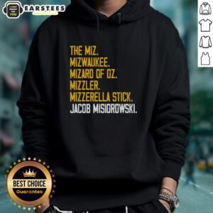 Alternative view of Nice The Miz Mizwaukee Mizard Of Oz Mizzler Mizzerella Stick Jacob Misiorowski T-Shirt