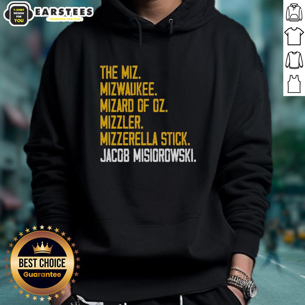 Nice The Miz Mizwaukee Mizard Of Oz Mizzler Mizzerella Stick Jacob Misiorowski T-Shirt - Image 2