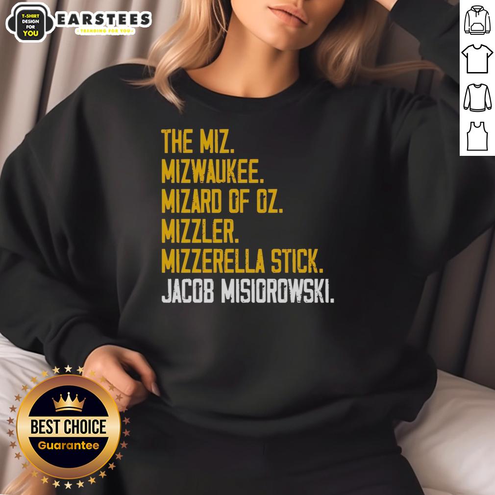Nice The Miz Mizwaukee Mizard Of Oz Mizzler Mizzerella Stick Jacob Misiorowski T-Shirt - Image 5