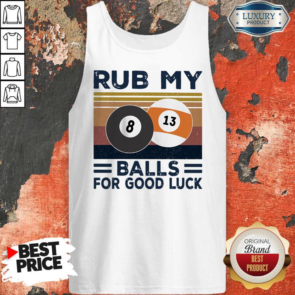Original Billiard Rub My Balls For Good Luck Vintage Shirt - Image 4