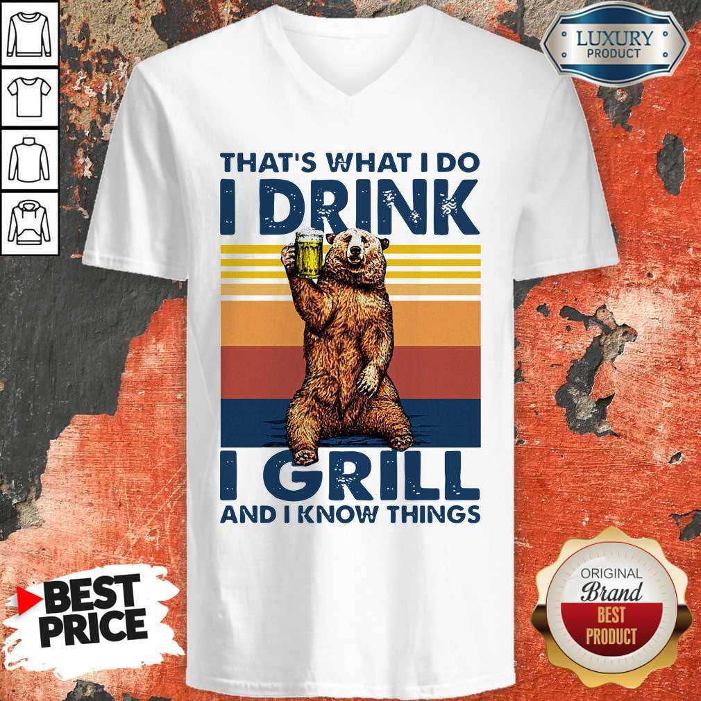 Perfect Bear Drinking Beer That’s What I Do I Drink I Grill And I Know Things Vintage Shirt - Image 3