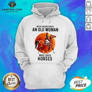 Alternative view of Premium Never Underestimate An Old Woman Who Loves Horses Shirt