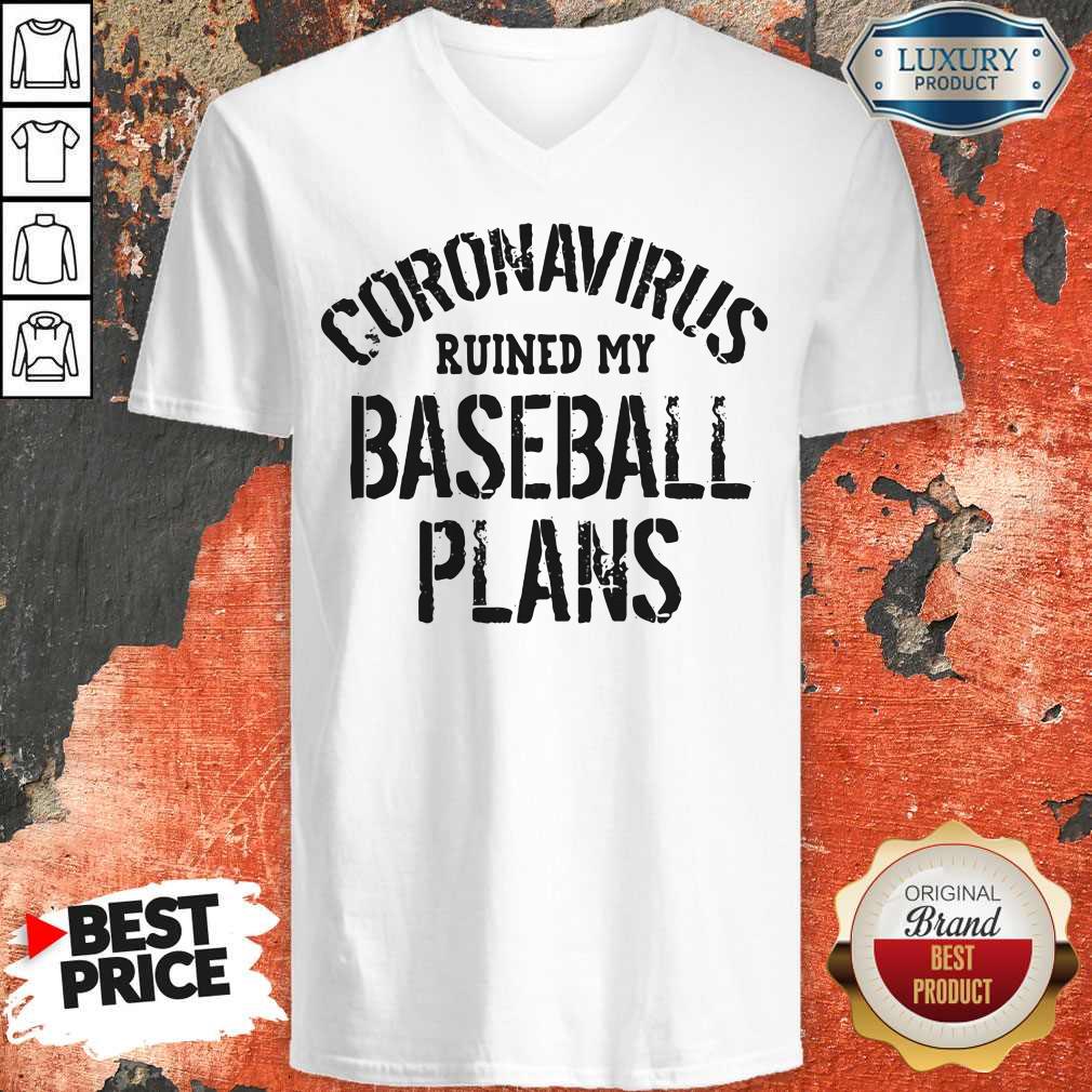 Top Coronavirus Ruined My Baseball Plans Shirt - Image 4