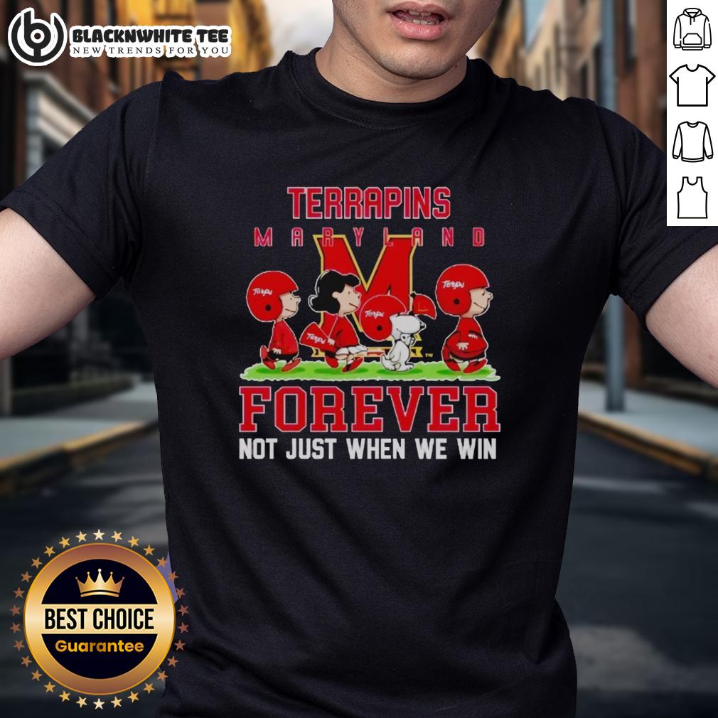 Pretty Peanuts Maryland Terrapins Forever Not Just When We Win T-Shirt