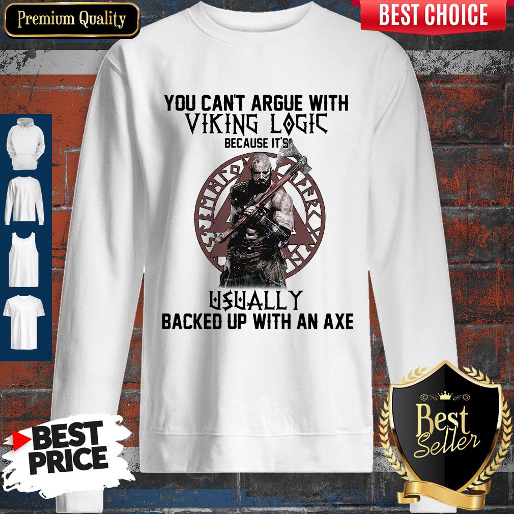 Top You Can't Argue With Viking Logic Because It's Usually Backed Up With An Axe Shirt - Image 5
