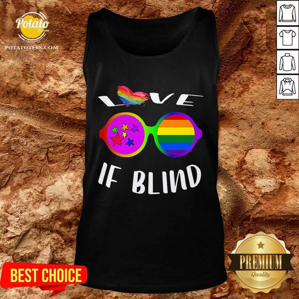 Love If Blind LGBT Shirt - Image 3