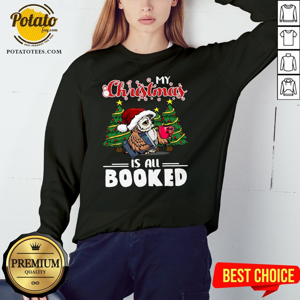 Cute Owl My Christmas Is All Booked Shirt - Image 4