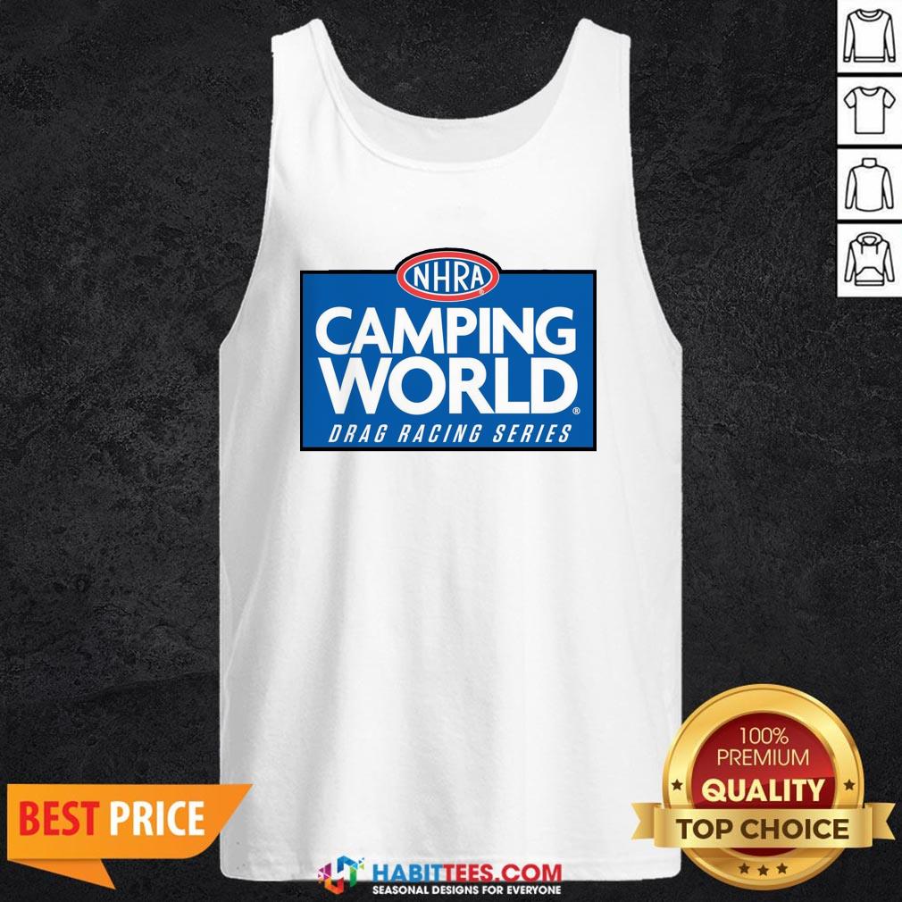 Good NHRA Camping World Drag Racing Series Shirt - Image 2