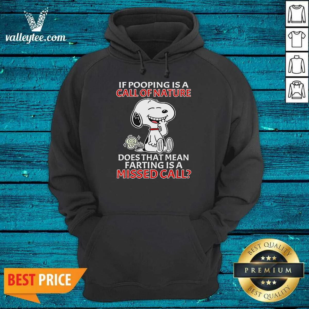 Official Snoopy If Pooping Is A Call Of Nature Does That Mean Farting Is A Missed Call Shirt - Image 4