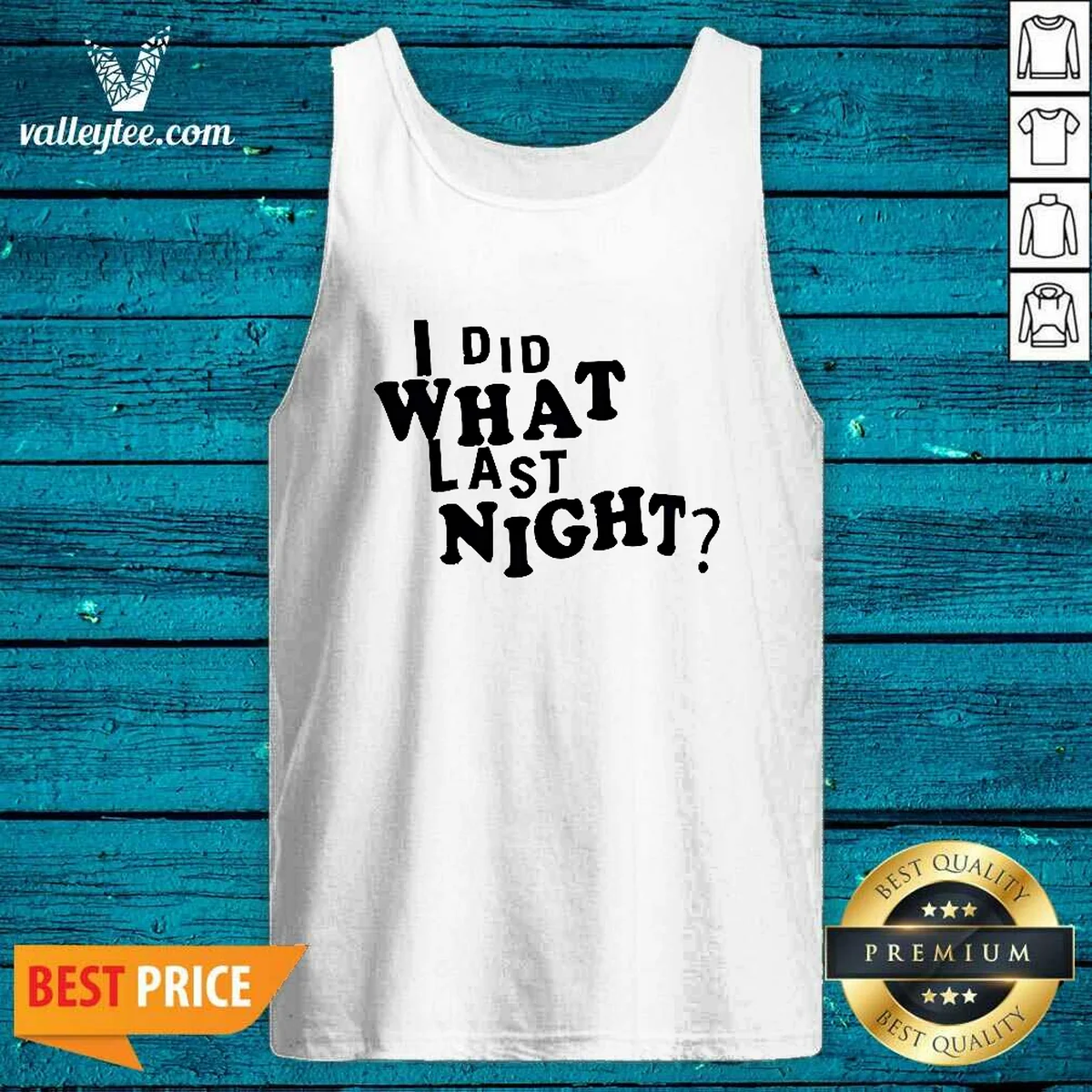 Pretty I Did What Last Night Humor Shirt - Image 4