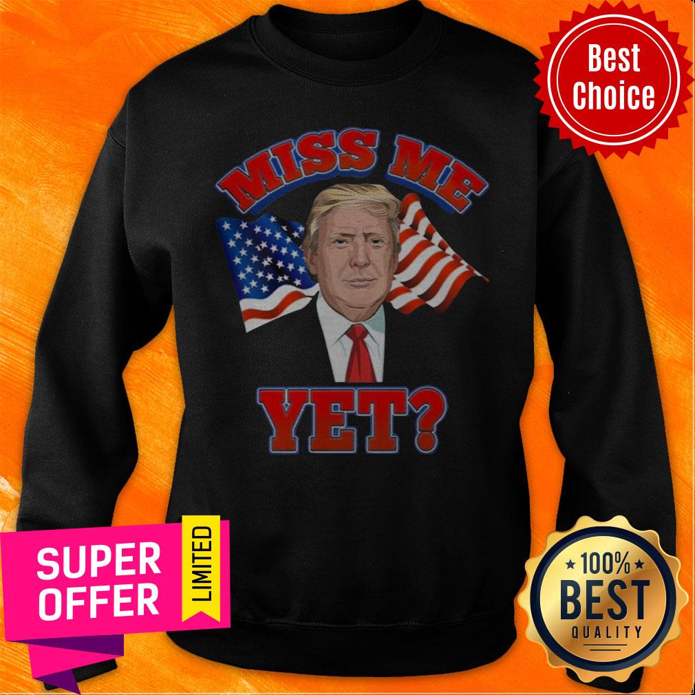 Official Donald Trump Miss Me Yet American Flag Shirt - Image 5