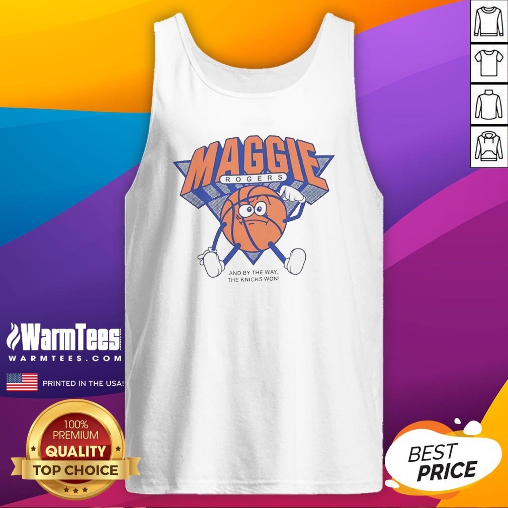 Pretty Maggie Rogers And By The Way The Knicks Won Shirt - Image 5
