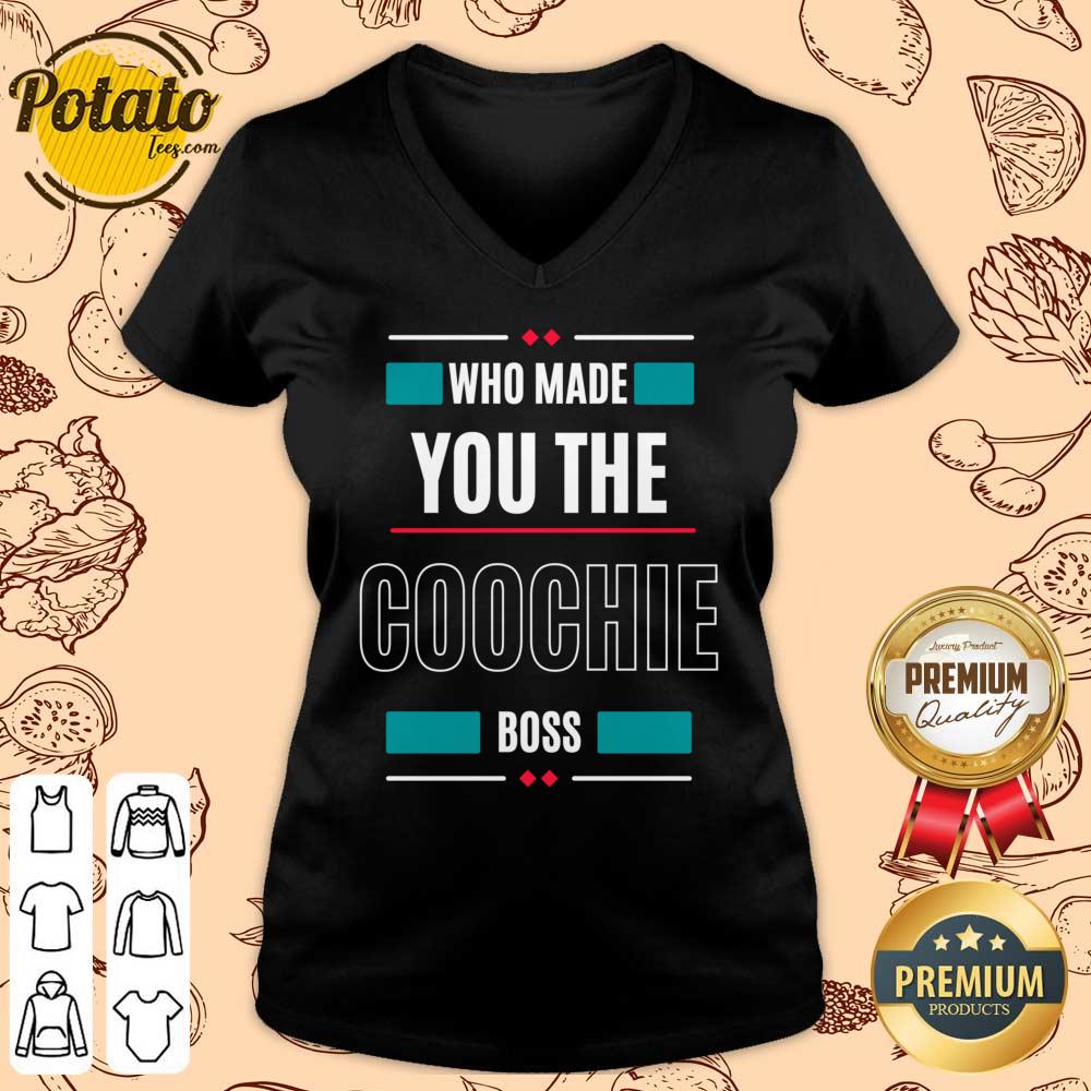 Who Made You The Goochile Boss Shirt - Image 2