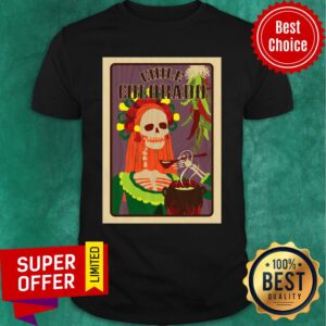 Chile Colorrado Skeleton Day Of The Dead Dia De Muerots Shirt