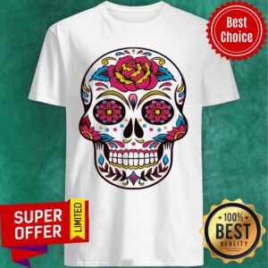Colorful Flowers Sugar Skull Face Day Of The Death Shirt