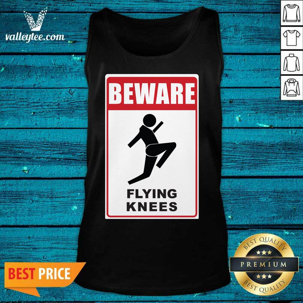 Funny Beware Knockout Knees Are Flying Shirt - Image 4