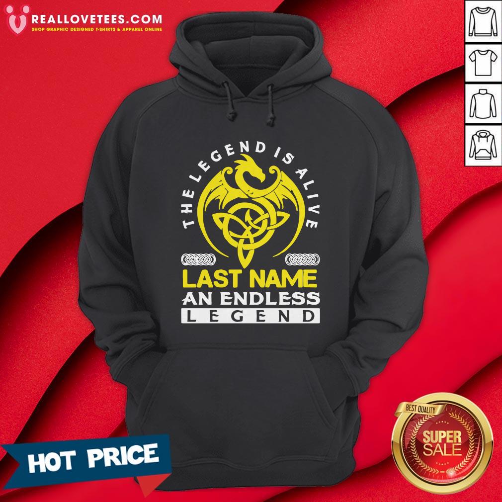 Official The Legend Is Alive Last Name An Endless Legend Shirt - Image 4