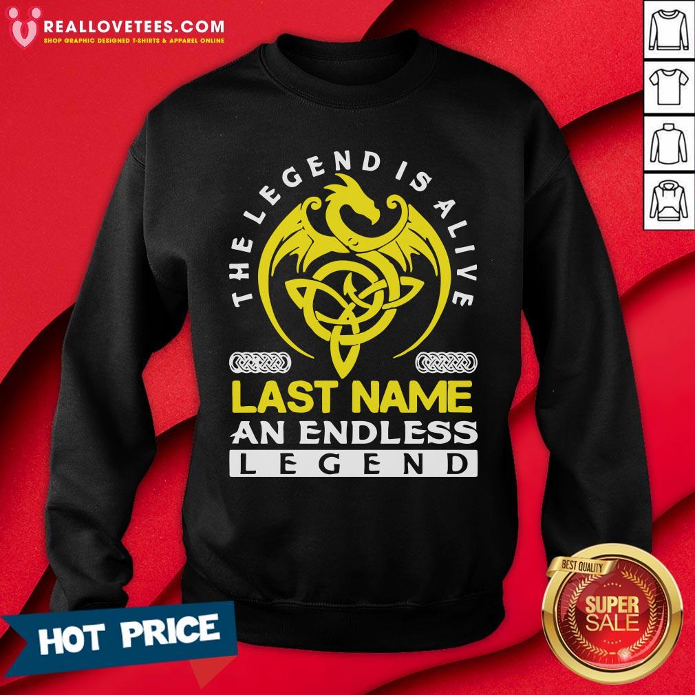 Official The Legend Is Alive Last Name An Endless Legend Shirt - Image 3