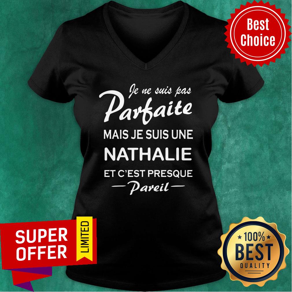 Partaite Mais Je Suis Une Nathalie Et C'est Presque Shirt - Image 3