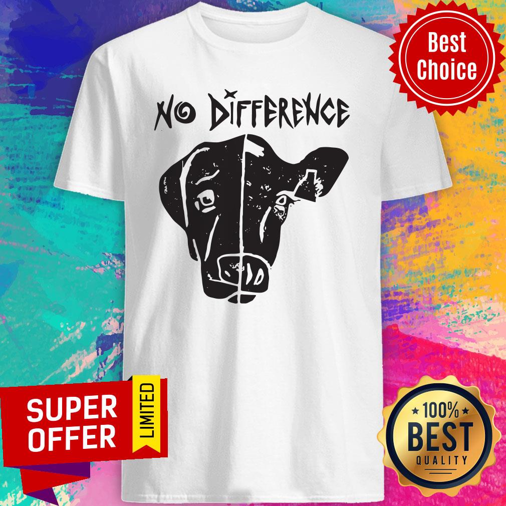 Good Dog Cow No Difference Shirt