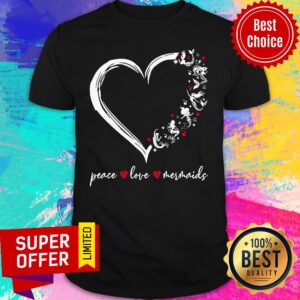 Mermaid Peace Love Heart Shirt