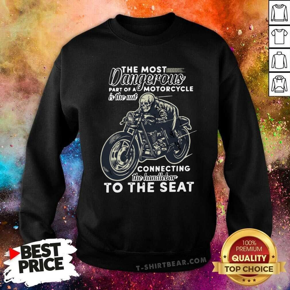 Nice The Most Dangerous Motorcycle Skull Shirt - Image 2