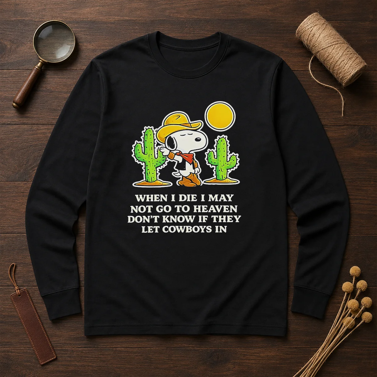 Original Snoopy Cowboy When I Die I May Not Go To Heaven Shirt - Image 6