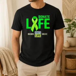 Good Pretty Donate Life Organ Donation Saves Lives Donate Life Shirt