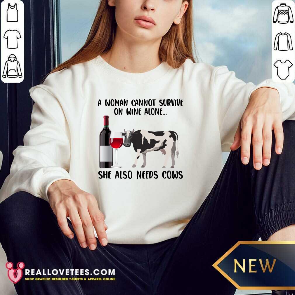 A Woman Cannot Survive On Wine Alone She Also Need Cows Shirt - Image 5