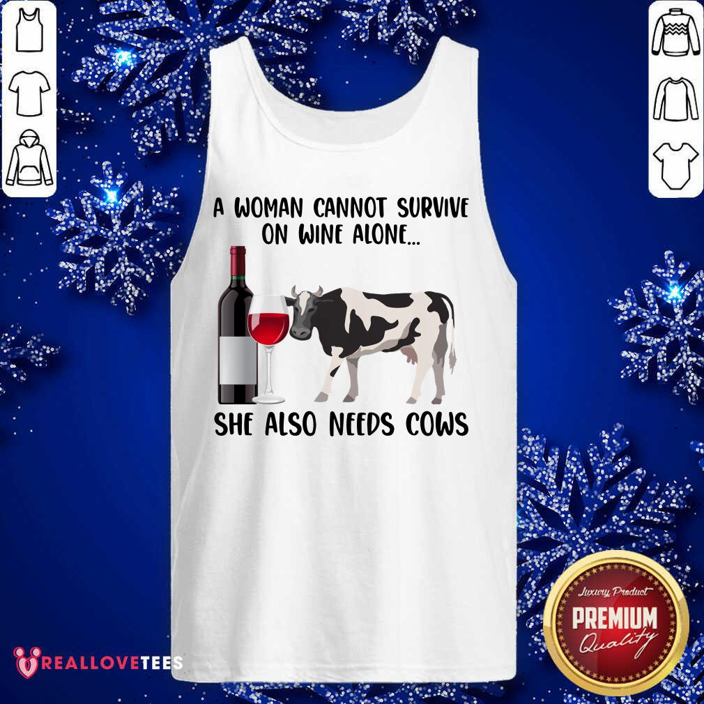 A Woman Cannot Survive On Wine Alone She Also Need Cows Shirt - Image 4