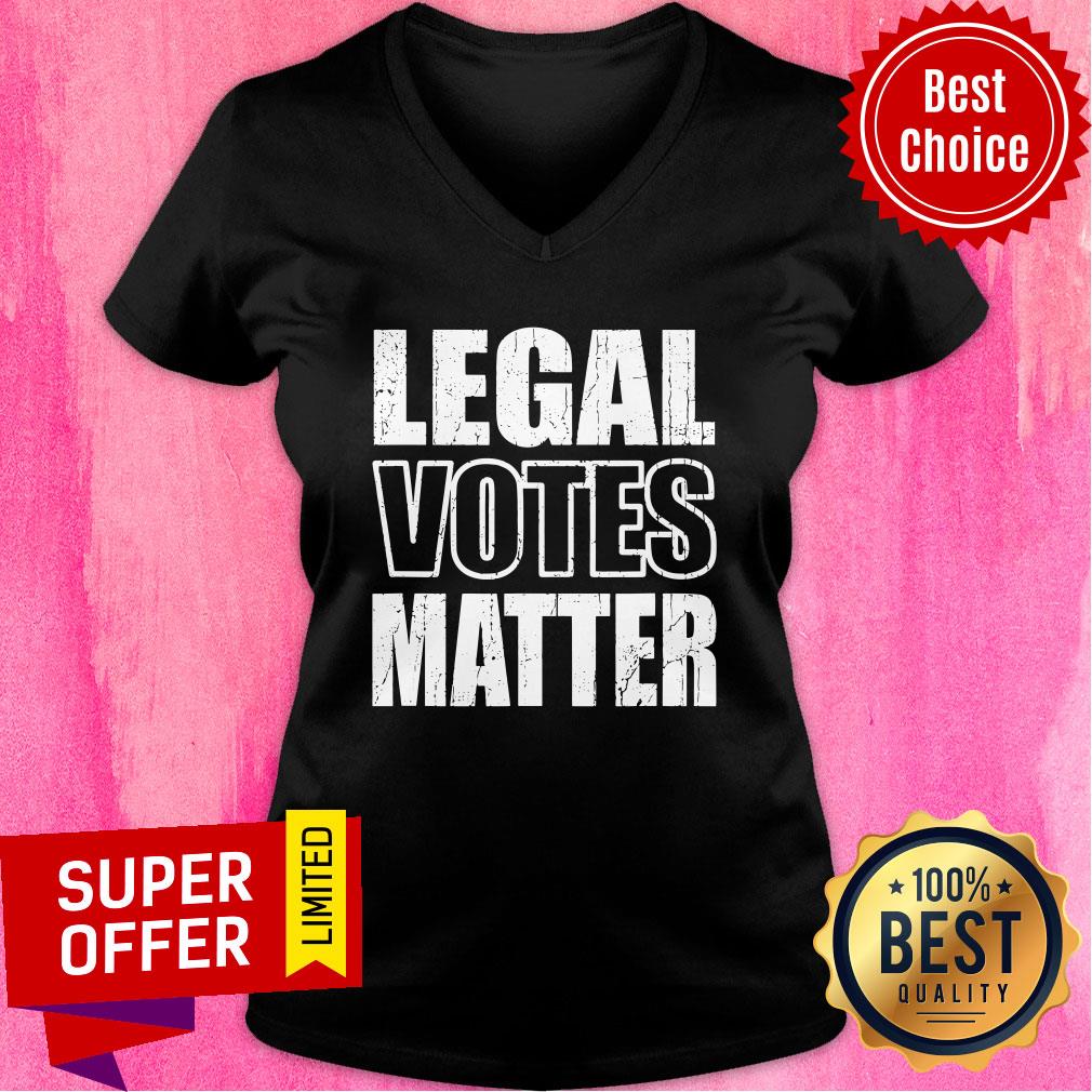 Nice Legal Votes Matter Republican Election Political Trump 2020 Shirt - Image 5